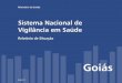 Sistema Nacional de Vigilância em Saúde - bvsms.saude.gov.brbvsms.saude.gov.br/bvs/publicacoes/go1.pdf · Brasília / DF ISBN 85-334-0897-8 9788533408975. Sistema Nacional de Vigilância