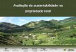 Avaliação da sustentabilidade na propriedade rural · Indicadores de Sustentabilidade em Agroecossistemas - ISA 1 Concepção, estrutura e sua aplicação no campo; 2 Resultados