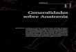 Generalidades sobre Anatomia - ict.unesp.br ROELF 2012.pdf · 3 A Anatomia estuda a forma, a constituição, a arquitetura e a configuração do corpo A Anatomia* 1 Humana tem sido