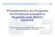 Procedimentos do Programa de Eficiência Energética ... · Módulo específico, com procedimentos e definição de amostras Referência: Projeto Cooperativo Abradee/ICF/FUPAI - Requisitos