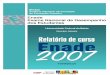cpa.ufba.br 2007_0.pdf · O ENADE, como parte do Sistema Nacional de Avaliação da Educação Superior (SINAES), objetiva aferir o desempenho dos estudantes em relação aos conteúdos