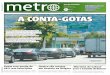 PÁG. ˝ A CONTAGOTAS - rm.metrolatam.com · No Estado, segundo a Fetrans-por, foi de 60%. | TOMAZ SILVA/AGÊNCIA BRASIL METRO RIO Transporte