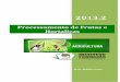 Processamento de Frutas e Hortaliças - ifcursos.com.br · Desenvolvimento de SOP (Procedimento Operacional Sanitário) – cronogramas de mudanças de água para todos os processos