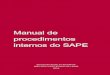 Manual de procedimentos internos do SAPEsape.ipleiria.pt/files/2016/11/Manual-interno-SAPE-V1-S-mapas.pdf · Manual de procedimentos internos do SAPE ... sessões de esclarecimento,