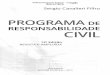 · Responsabilidade civil : Direito civil 347.51 ... Quadro sinótico da responsabilidade civil, 38 5.2 Conduta Culpável, Nexo Causal, 65 14 39 15 16 13.1 13.2