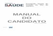 MANUAL DO CANDIDATO - concursos.biorio.org.brconcursos.biorio.org.br/fs2014/arquivos/manual/manual.pdf · A Diretora-Executiva da Fundação Saúde do Estado do Rio de Janeiro, 