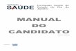 MANUAL DO CANDIDATO - fundacaosaude.rj.gov.br · de 2012, e seu Estatuto Social, torna pública a realização de Concurso ... (ECT), por SMS ou por E-mail. 1.12. Antes de efetuar
