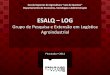 Apresentação do PowerPointesalqlog.esalq.usp.br/upload/kceditor/files/2017/SILA10/Prof José... · Grupo de Pesquisa e Extensão da ESALQ pelo SVCEx 2008 Inauguração da sala de