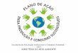 SAIC MINISTÉRIO DO MEIO AMBIENTE - mma.gov.br · Passaporte Verde Rotulagem Ambiental ... sobre os impactos da geração de resíduos sólidos; ... Slide 1 Author: ana Created Date: