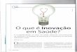 oque é Inovação em Saúde? - Lean Institute Brasil · dom para uma instituição pode não ter o mesmo significado ou trazer resultados para "Inovação é fazer maiscom menos