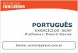 PORTUGUÊS - s3.amazonaws.com · PORTUGUÊS: SINTAXE - DEIVID XAVIER 5 (C) A classe média constitui um forte segmento de consumidores, razão por que as pesquisas ... a colocação