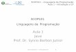 Aula 1 Java Prof. Dr. Sylvio Barbon Junior · Linguagens como Ada, C++, Java e C# apresentação capacidades avançadas para o controle de exceção. Aliasing: É a característica