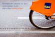 1 Mobilidade Urbana no Itaú: uma causa muito além das ... · Quanto mais bicicletas na rua, menos elas passam despercebidas Cada vez mais, pessoas que dirigem passam a conhecer