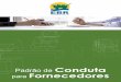 Padrão de Conduta para Fornecedores - Pagina Inicial · O Padrão de Conduta para Fornecedores da Estaleiros do Brasil Ltda. ... É proibido aos Fornecedores o ato de, direta ou
