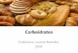Carboidratos - biologiaeuteamo.files.wordpress.com · Carboidratos Professora: Luciana Ramalho 2018 . Carboidrato •Compostos por C, H, O. •Também chamado de hidratos de carbono,