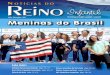 Julho | Dezembro • 2017 Meninas do Brasil3170001.s3-sa-east-1.amazonaws.com/.../01/JORNAL-DO-REINO-JUL-DEZ.pdf · posto que estes passam boa parte do dia em seus afazeres profissionais,