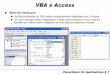 VBA e Access - dcc.fc.up.ptricroc/aulas/0203/sap/pdf/vba_access.pdf · adOpenDynamic – navegação livre; visualização em tempo real das adições e edições (alterações e