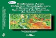 Embrapa Acre: Ciência e Tecnologia para oainfo.cnptia.embrapa.br/digital/bitstream/item/.../1/LivroEmbrapa.pdf · vida da população com o uso sustentável e a conservação dos