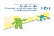 Guia de Aplicação do - globalcommunitiesbrasil.org · página 07 Guia de Aplicação do IDI - Índice de Desenvolvimento Institucional do 3º setor resultados de explorar o nível