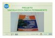 PROJETO SACOLA ECOL“GICA PERMANENTE - fgv.br .sacolas plsticas, incentivando o uso de sacolas