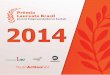 Índice | Indexpremiolaureatebrasil.com.br/wp-content/uploads/2017/02/folder... · Anualmente o Prêmio seleciona 10 jovens candidatos dos programas regionais para participar de um
