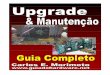cld.pt · Guia de Upgrade e Manutenção – © 2000 Carlos E. Morimoto  2 Prefácio O upgrade é um recurso usado desde os primeiros micros PC 