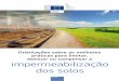 Orientações sobre as melhores práticas para limitar ...ec.europa.eu/environment/soil/pdf/guidelines/pub/soil_pt.pdf · Entre 1990 e 2000, a ocupação dos solos detetada na UE