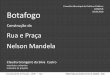 Conselho Municipal de Políticas Públicas COMPUR Botafogo 28.08 · Cria área de logradouro publico 10.000m2 sobre a estação do metrô Claudia Grangeiro da Silva Castro Apresentação