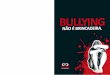 Cartilha bullying 10 - Página inicial - Prevenção - Néticanew.netica.org.br/educadores/cartilha-bullying-1.pdf · 2016-10-20 · ver atos de violência física ou psicológica,