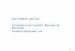 Luiz Roberto Liza Curi Conselheiro do Conselho Nacional de ... Luiz Roberto Liza Curi Soci³logo