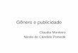 Claudia Monteiro Nicole de Cândido Ponestk - Projeto HAMprojetoham.com.br/files/generoepublicidade_slide.pdf · Comportamentos: influência do padrão de beleza sobre meninas, sobre