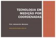 Tecnologia em Medição por Coordenadas - UFPR · e suas aplicações”, ISBN 9788 5216 15637, Mitutoyo Editora 263 páginas, 2ª edição, ano 2005 6 ... NBR 6409 – TOLERÂNCIAS