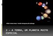 Biologia e Geologia 2 – A Terra, um planeta muito especiallubangocomciencia.weebly.com/uploads/9/4/4/0/9440481/formao_do... · no mesmo plano equatorial; ... A cratera vai depender