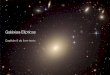 Galáxias Elípticas - astro.iag.usp.brpcoelho/ensino/grad/aga0299/6_Elipticas.pdf · Movimento das estrelas • Ao contrário de espirais, a maior parte da energia cinética em uma