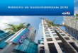 Relatório de Sustentabilidade 2012 · 2018-05-24 · quais podemos verdadeiramente fazer diferença. ... América Latina em câmbio, trade finance, gestão de caixa, ... o segmento