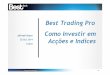 Alfredo Sousa Acções e Indices - bancobest.pt · “ataca-se” o comprador para vender imediatamente...:: Best Trading ..:: Best Trading ProPPrrooPro - ---Como Investir em Como