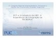 PCT e Incubadora de EBT: A Experiência de Integração do ... e... · -Pesquisas de ponta na área de saúde e biotecnologia (Centros de Pesquisa de Memória, Células Tronco e Biologia
