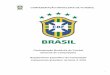 Confederação Brasileira de Futebol Diretoria de ... · § 1º - O troféu representativo do Campeonato denomina-se Troféu Campeão Brasileiro da Série A de 2018, cuja posse será