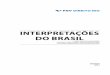 INTERPRETAÇÕES DO BRASIL - FGV DIREITO RIO · sobre as identidades do Brasil, produzidas por intelectuais que se des- tacaram ao interpretar a singularidade do país a partir de