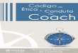 As 7 Regras de Ouro do Coach - moomconsultoria.commoomconsultoria.com/.../2018/02/SBCoaching-Codigo-de-Conduta.pdf · O compromisso de confidencialidade será mantido mesmo após