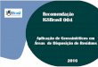 Recomendação IGSBrasil IGSBR 004:2016 Aplicação de ...igsbrasil.org.br/wp-content/uploads/2016/08/RECIGSBR004.pdf · para a correta concepção dos sistemas de revestimento de