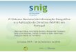 O Sistema Nacional de Informação Geográfica e a Aplicação ...snig.igeo.pt/Inspire/documentos/SIPA2012/SIPA2012.pdf · – Apresentação da Directiva INSPIRE; ... r d e M e t