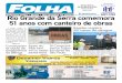 Rio Grande da Serra comemora 51 anos com canteiro de obras · liza da Tribuna e das redes sociais para fazer oposição. ... dor do jornal Folha, foi agraciado no ano passado com