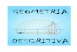 GEOMETRIA - lcvdata.com · Os dois planos fundamentais têm entre si um ângulo reto formando quatro diedros Fig. 3 Denotamos o plano de projeção vertical (π`) e o plano de projeção