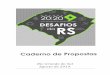 Rio Grande do Sul Agosto de 2014. - Agenda 2020agenda2020.com.br/wp-content/uploads/2014/10/Caderno-de-Propostas... · Desafios do RS que o próximo Governador terá que enfrentar