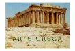 ARTE GREGA-10D5.ppt [Modo de Compatibilidade]srec.azores.gov.pt/dre/sd/115152010600/nova/dcsh/10/arte_grega.pdf · deuses e heróis da mitologia grega e narrava as festas e as guerras