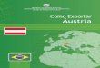 Coleção Estudos e Documentos de Comércio Exterior A Coleção … · 2016-06-09 · O portal contém diversos produtos e ... informações sobre feiras no Brasil e no exterior