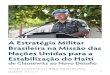 A Estratégia Militar Brasileira na Missão das Nações ... · da Teoria de Clausewitz ao Combate em Operações de Paz A guerra é uma mera continuação da política por outros