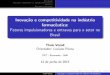 Inova˘c~ao e competitividade na industria farmac^eutica ... · Brasil Tha s Vizioli Orientador: Luciano P ovoa PET - Economia - UnB 12 de junho de 2013 Tha s Vizioli Inova˘c~ao