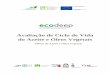 Avaliação de Ciclo de Vida do Azeite e Óleos Vegetais Ecodeep... · a modernizar-se e a aumentar a sua competitividade, num processo de ajustamento à concorrência dos mercados